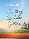 Cover image for Secrets of the Tulip Sisters